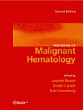 Textbook of Malignant Hematology, Second Edition