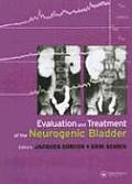 Evaluation and Treatment of the Neurogenic Bladder