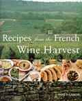 Recipes From The French Wine Harvest