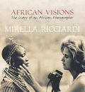 African Visions The Diary Of An Africa