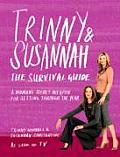 Trinny & Susannah the Survival Guide