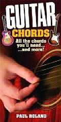 Guitar Chords All The Chords Youll Need