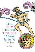 Ends of Our Tethers Thirteen Sorry Stories