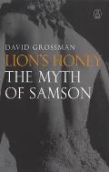 Lions Honey the Myth of Samson