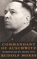 Commandant at Auschwitz The Autobiographys of Rudolf Hoess