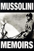 Mussolini Memoirs 1942 1943