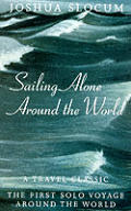Sailing Alone Around The World A Travel