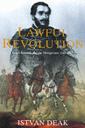 Lawful Revolution Louis Kossuth & The H