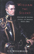 William The Silent William Of Nassau Prince of Orange 1533 1584