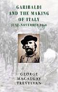 Garibaldi & The Making Of Italy