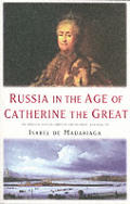Russia In The Age Of Catherine The Great