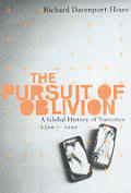 Pursuit Of Oblivion A Social History Of