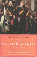 German Empire 1871 1919 Rise & Fall Of