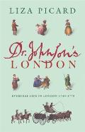Dr Johnsons London Everyday Life in London 1740 1770