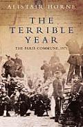 Terrible Year The Paris Commune 1871