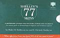 Shelley's 77 Skins