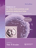 A Textbook of in Vitro Fertilization and Assisted Reproduction: The Bourn Hall Guide to Clinical and Laboratory Practice [With CDROM]