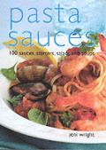 One Hundred Pasta Sauces Salads & Soups