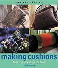 Making Cushions Decorative Projects for the Home