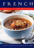 French: The Secrets of Classic Cooking Made Easy