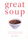 Great Soup Over 90 Delicious Recipes F