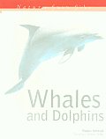 Whales & Dolphins Nature Fact File