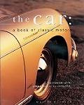 Car A Book Of Classic Motors