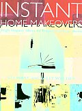 Instant Home Makeovers