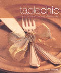 Table Chic The Art Of Table Dressing Ste