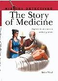 Story of Medicine Explore the Advances in Medical Practice