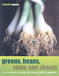 Greens Beans Roots & Shoots