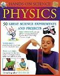Physics 50 Great Science Experiments & Projects