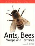 Ants Bees Wasps & Termites
