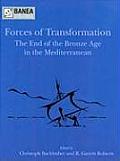 Forces of Transformation: The End of the Bronze Age in the Mediterranean