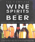 Complete Encyclopedia Of Wine Beer & Spirits
