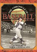 Chronicle Of Baseball A Century Of Major League Action