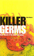 Killer Germs Rogue Diseases Of The Twenty First Century