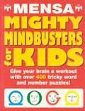 Mensa Mighty Mindbusters For Kids