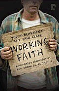 Working Faith: Faith Based Communities Involved in Justice