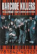 Barcode Killers The Slipknot Story in Words & Pictures