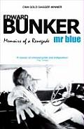 Mr Blue Memoirs of a Renegade UK
