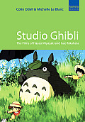 Studio Ghibli The Films of Hayao Miyazaki & Isao Takahata