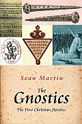 Gnostics The First Christian Heretics