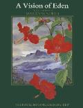 Vision of Eden The Life & Work of Marianne North