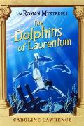 Roman Mysteries 05 Dolphins Of Laurentum