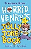 Horrid Henrys Jolly Joke Book