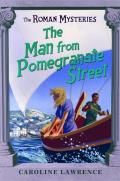 Roman Mysteries 17 Man from Pomegranate Street