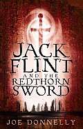 Jack Flint 01 Jack Flint & the Redthorn Sword