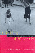 Thinking Differently: A Reader in European Women's Studies