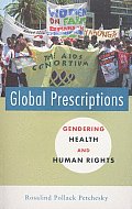 Global Prescriptions: Gendering Health and Human Rights